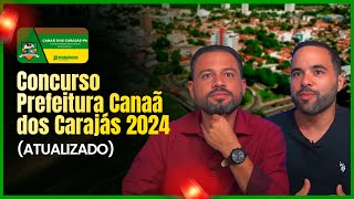 CONCURSO PREFEITURA DE CANAÃ DOS CARAJÁS 2024  COMO SE PREPARAR PARA A PROVA [upl. by Etak]