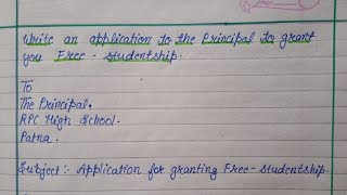 write an application to the principal to grant you free studentship  application for studentship [upl. by Lletnahc]