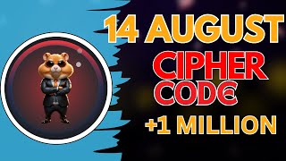 14 AUGUST Hamster Kombat DAILY CIPHER Today Claim 1000000 [upl. by Ylecic]