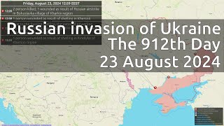 Russian invasion of Ukraine The 912th Day 23 August 2024 [upl. by Bilek712]