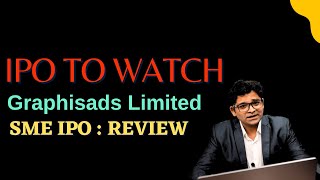 Graphisads Limited IPO I SME IPO 2023 I Review and GMP Status [upl. by Annahaj]