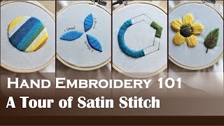 A Tour of Satin Stitch  Hand Embroidery 101 [upl. by Gabriell985]