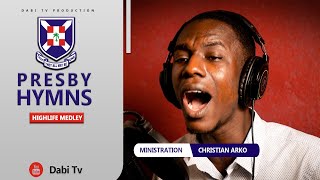 PRESBYTERIAN HYMNS  Worship songs  Christian Arko [upl. by Larret]