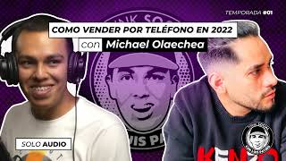 Lo que no sabías sobre como vender por teléfono en 2022 con Michael Olaechea [upl. by Adnalay]