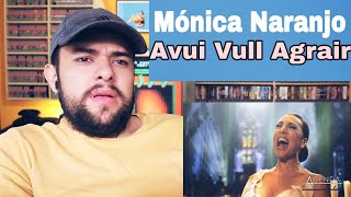 MONICA NARANJO  Avui Vull Agrair  Reacción y Análisis [upl. by Carter12]