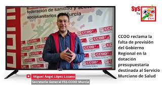 CCOO exige al Gobierno Regional un presupuesto realista para la Sanidad Pública Murciana [upl. by Eisso113]