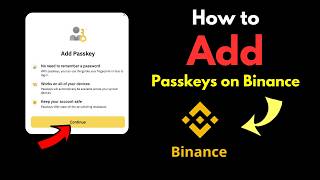 Add Passkeys Binance App  Enable Passkeys on Binance App  Binance 2FA Security [upl. by Kaela427]