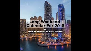 Long Weekend Calendar for 2018 [upl. by Stillas]