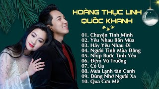 Liên Khúc Chuyện Tình Mình  Hoàng Thục Linh amp Quốc Khanh [upl. by Fitzger175]