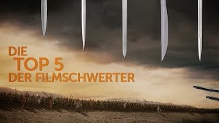 Die Top 5 der Filmschwerter [upl. by Alejandra]