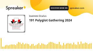 191 Polyglot Gathering 2024 [upl. by Evonne]