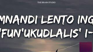 Mellow and Sleazy ft Tman Xpress  Imnandi Lento Lyrics amp Karaoke amapiano lyrics karaoke [upl. by Anivlac550]