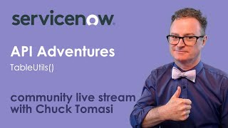 NOWCommunity Live Stream  API Adventures  TableUtils [upl. by Atillertse]