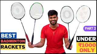 Best Badminton Rackets Under ₹1000 Part 2 [upl. by Llennhoj700]