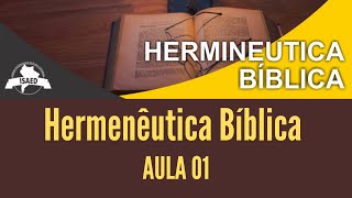 HERMENÊUTICA BÍBLICA Aula 01  ISAED Curso de Teologia [upl. by Stalder]