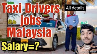 Taxi driver job in Malaysia RequirementsSalary All details [upl. by Ezeerb434]