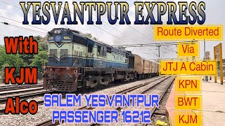 Route Diverted Salem Yesvantpur Passenger Special With KJM Alco Skipping Kuppam INDIAN RAILWAY [upl. by Aleibarg556]