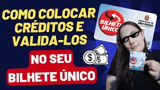 RECARGA BILHETE ÚNICO COMO COLOCAR SALDO NO BILHETE ÚNICO E VALIDÁLOS  DICA BÔNUS [upl. by Frere840]