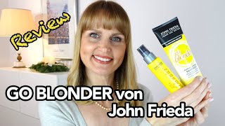 Review JOHN FRIEDA GO BLONDER  Haaraufhellung für zu Hause [upl. by Baniaz766]