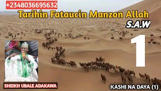 kissar fataucin Annabi saw tun Yana Dan shekara 25 tare da Sheikh ubale adakawa part 1 [upl. by Sadnalor]