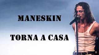 Maneskin Torna a casa Lyrics [upl. by Norean]