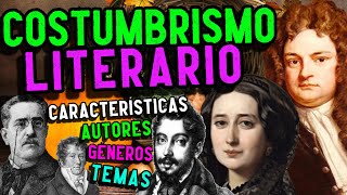 LITERATURA DEL COSTUMBRISMO Características géneros temas y autores [upl. by Bram]