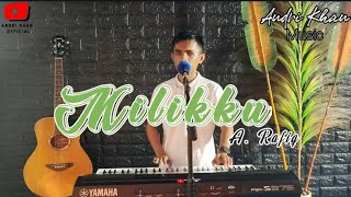 MENYENTUH HATI ANDRI KHAN BAWAIN LAGU quot MILIKKU quot  A Rafiq   ANDRI KHAN OFFICIAL [upl. by Markiv]