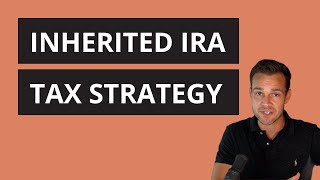 Inherited IRA Rules and Tax Strategy [upl. by Fransen]