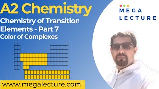 A Level Chemistry  Chemistry of Transition Elements  Lecture 7  Color of Complexes [upl. by Sullivan745]