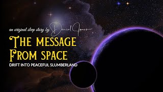 THE MESSAGE FROM SPACE Storytelling amp Rain  Long Bedtime Story for Grown Ups  Black Screen [upl. by Anez52]