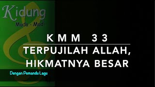 KMM 33 Terpujilah Allah HikmatNya Besar To God Be the Glory  Dengan Pemandu Lagu [upl. by Neelhtac49]