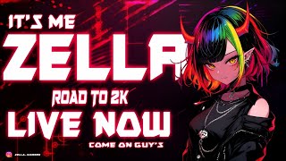 Live streaming of ZELLA GAMING [upl. by Eittam73]