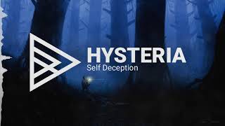 Self Deception  Hysteria [upl. by Barta634]