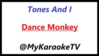 Dance Monkey KARAOKE Tones And I [upl. by Lamonica]