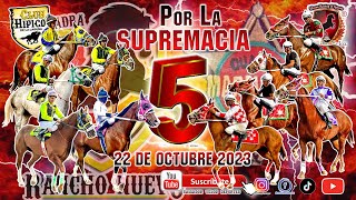 POR LA SUPREMACIA HIPICO LAGUNA 22 DE OCTUBRE 23 FOR THE SUPREMACY OF THE LAGUNA [upl. by Saixela]