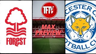 Leicester City Nottingham Forest  premier league  fan preview  feat max [upl. by Bell]