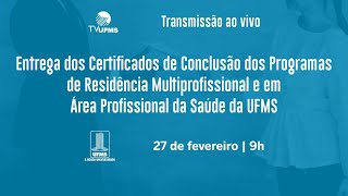 Conclusão dos Programas de Residência Multiprofissional e em Área Profissional da Saúde da UFMS [upl. by Esineg]