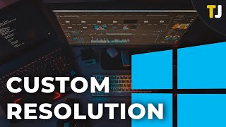 How To Set a Custom Resolution in Windows 10 [upl. by Fredrick567]