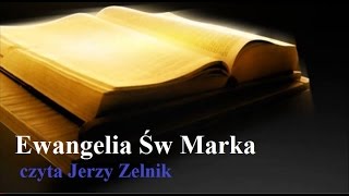 Ewangelia Św Marka Biblia warszawskopraska czyta Jerzy Zelnik [upl. by Hoy28]