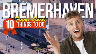 TOP 10 Things to do in Bremerhaven Germany 2024 [upl. by Parker]