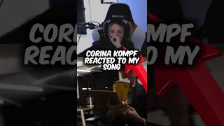 CORINA KOMPF REACTED TO MY SONG REAL shorts [upl. by Annia]