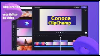 Conoce a ClipChamp  Este Genial Editor de Video [upl. by Paige884]