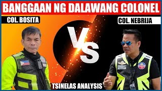 COL BOSITA VS COL NEBRIJA  TSINELAS ANALYSIS  BANGGAAN NG 2 MALUPET NA COLONEL [upl. by Kurys]