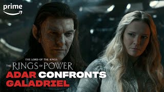 Adar Confronts Galadriel  The Lord of the Rings The Rings of Power  Prime Video [upl. by Melleta586]