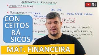 Conceitos Básicos  Matemática Financeira 1 [upl. by Aivilo]