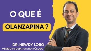 O que é Olanzapina  Vida Mental [upl. by Khan628]