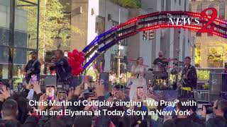 Chris Martin of Coldplay singing quotWe Prayquot with Tini and Elyanna at Today Show in New York [upl. by Chara]