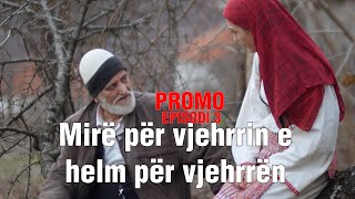 Mire per vjehrrin e helm per vjehrren 3 PROMO quotVJEHRRA XHELOZEquot TREGIME POPULLORE [upl. by Madra]