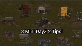 3 Mini DayZ 2 Tips [upl. by Cirle]