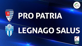 Pro Patria  Legnago Salus 11  Gli Highlights [upl. by Lydie]